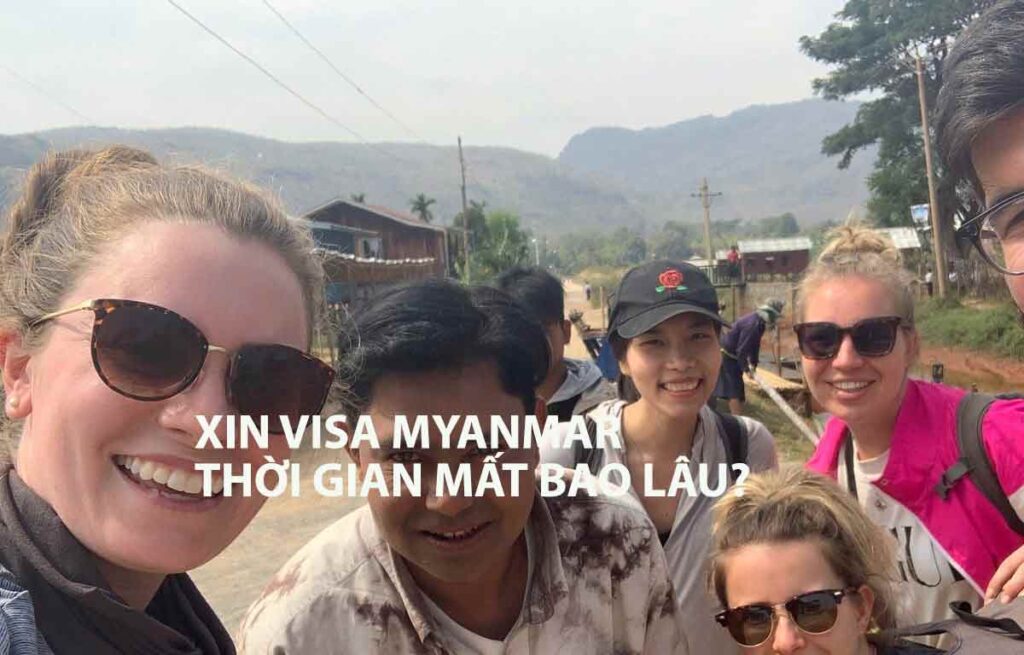 xin visa myanmar thời gian mất bao lâu