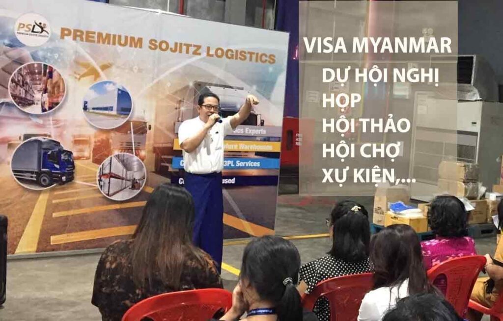 thủ tục xin visa myanmar dự hội thảo hội nghị sự kiện họp